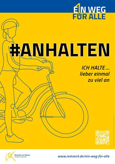 Gelb-Blauer Flyer mit dem Aufdruck "#ANHALTEN, ICH HALTE... lieber einmal zu viel an". Oben rechts steht "Ein Weg für alle". Abgebildet ist eine Frau die mit ihrem Fahrrad steht.