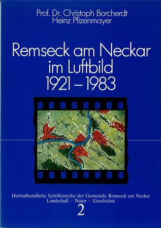 Remseck am Neckar im Luftbild 1921 – 1983
