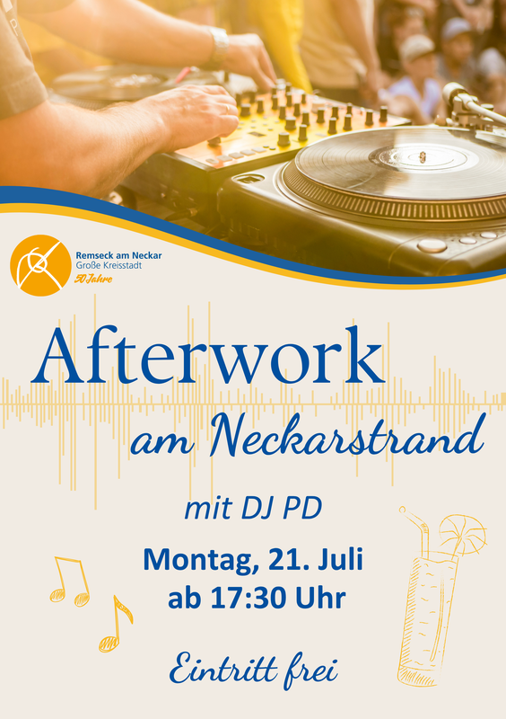 Ein Plakat wirbt für eine Afterwork-Veranstaltung am Neckarstrand mit DJ PD am Montag, den 21. Juli ab 17:30 Uhr, bei freiem Eintritt, und zeigt ein Bild von einem DJ-Pult.